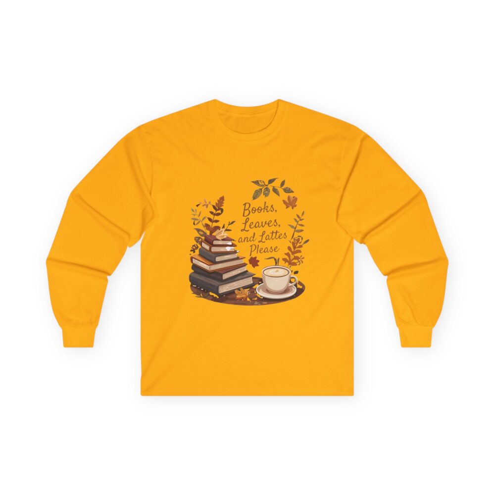 Books, Leaves, and Lattes Please - Unisex Long Sleeve Tee - Image 7