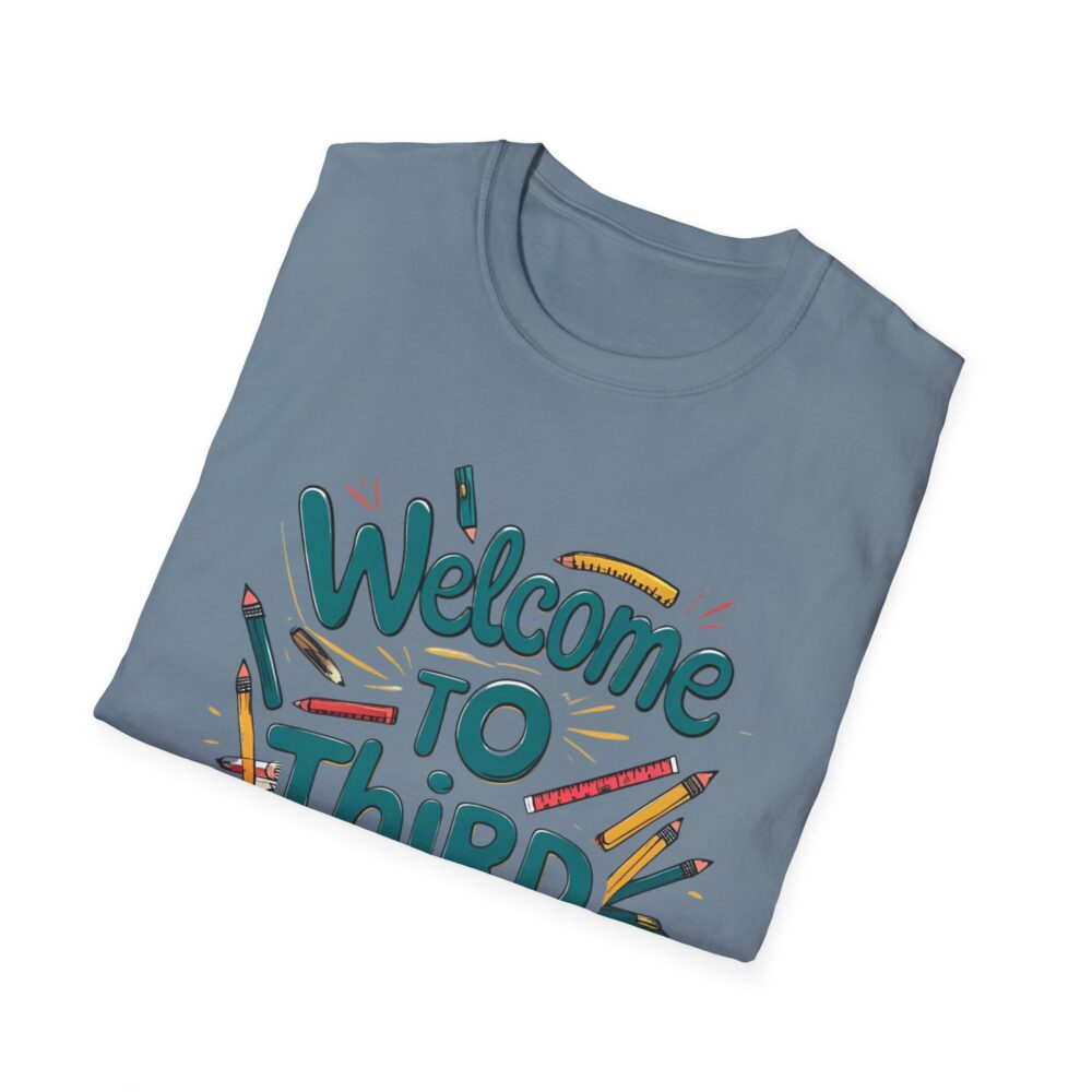 Welcome to Third Grade - Unisex Soft style T-Shirt - Image 36