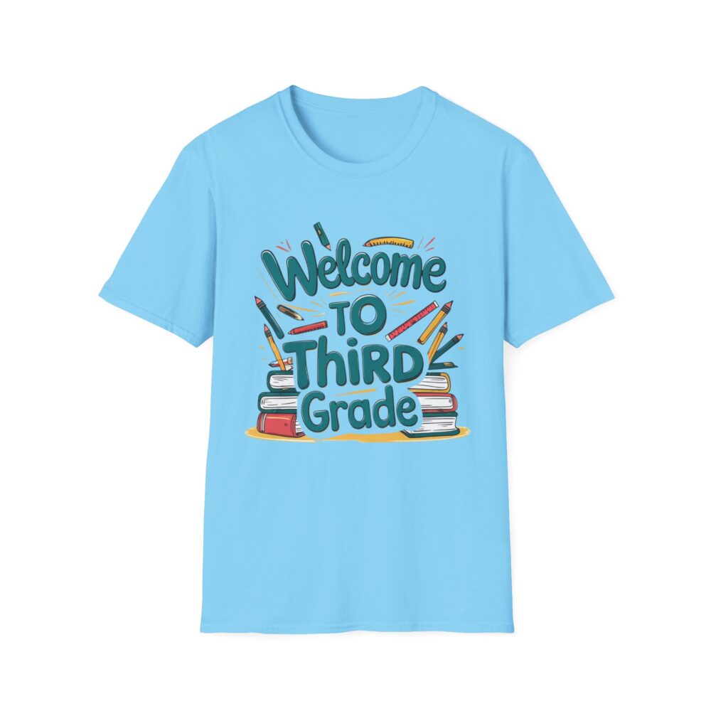 Welcome to Third Grade - Unisex Soft style T-Shirt - Image 25