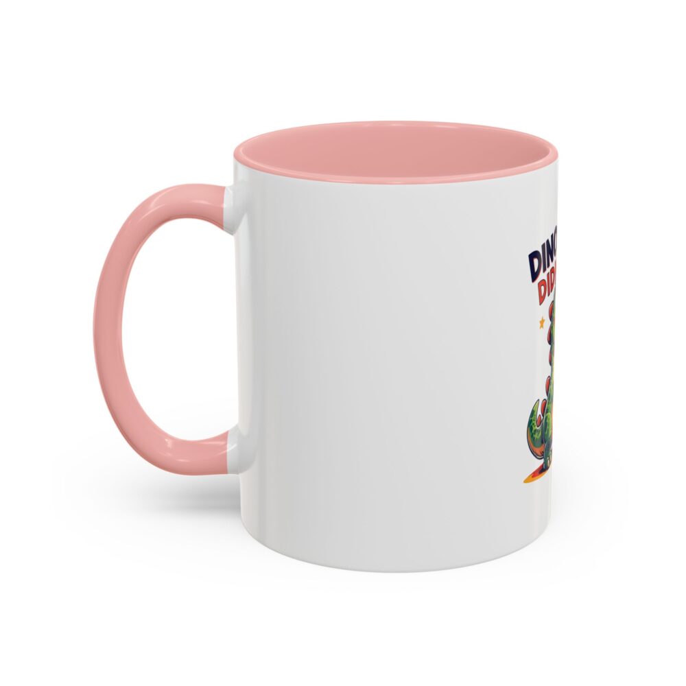 Dinosaurs Didn't Read, and Now They are Extinct - Coffee Mug - Image 11