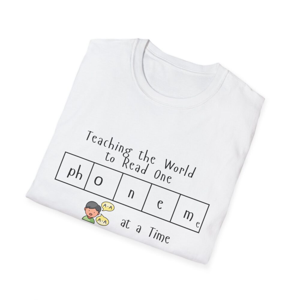 Teaching the World to Read One "Phoneme" at a Time - Unisex Soft style T-Shirt - Image 4