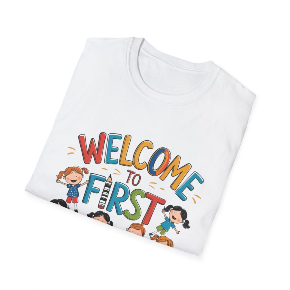 Welcome to First Grade - Unisex Soft style T-Shirt - Image 4