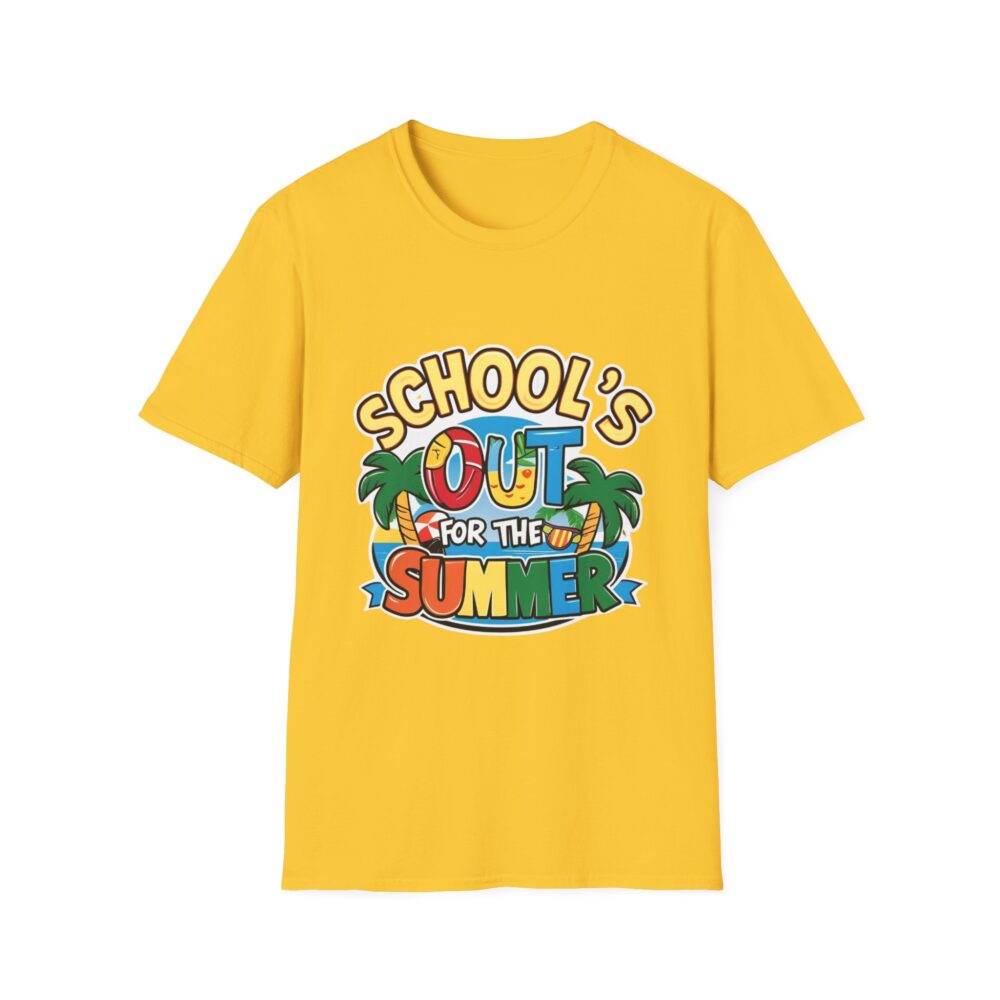 School's Out for the Summer -Unisex Soft Style T-Shirt - Image 17