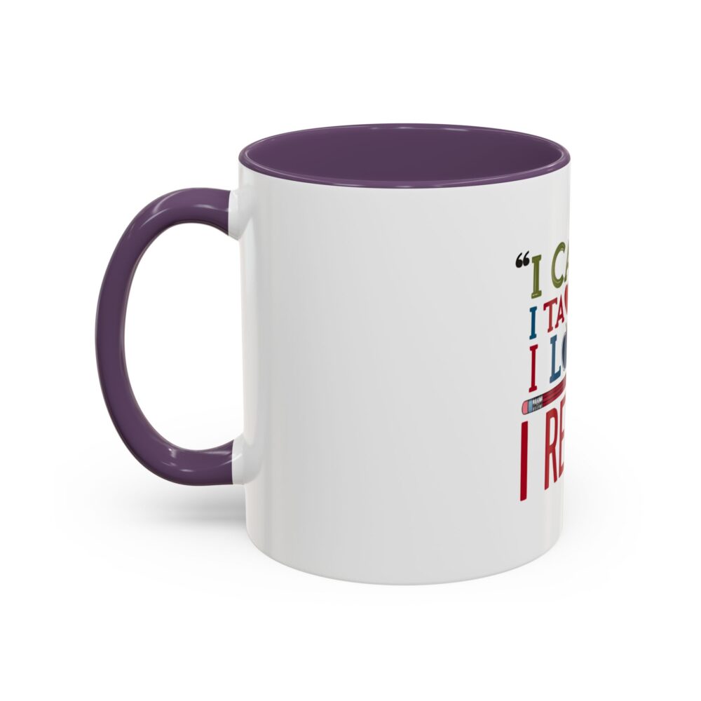 "I Came, I Taught, I Loved, I Retired - Coffee Mug - 11/15oz Accent - Image 47