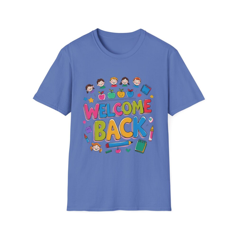 Welcome Back - Unisex Soft style T-Shirt - Image 29