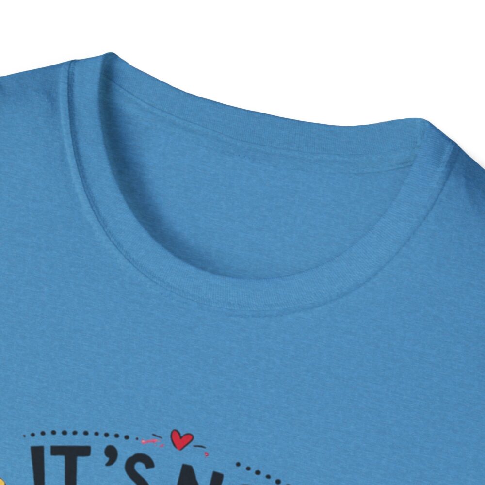 It's Not Hoarding If It's School Supplies... - Unisex Soft Style T-Shirt - Image 31