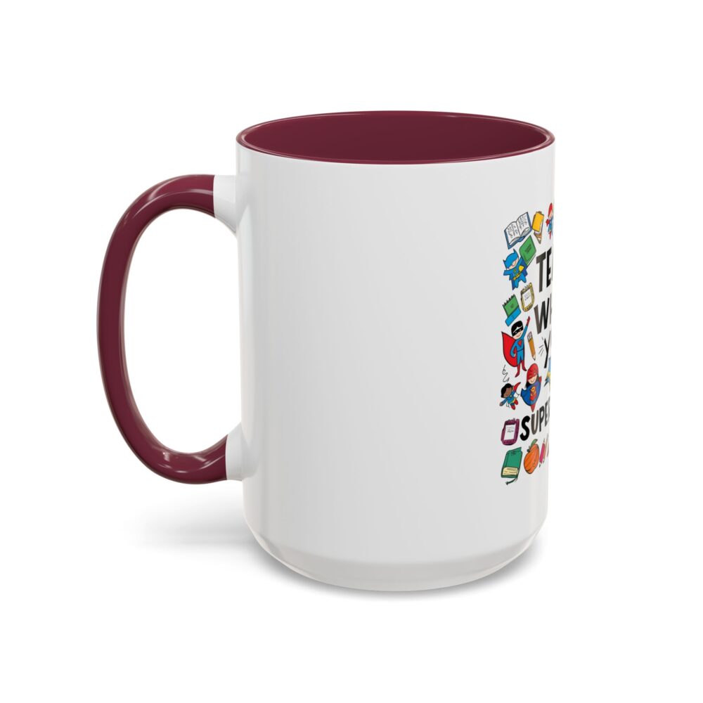 I Teach! What's Your Superpower! - Colorful Mugs (11oz, 15oz) - Image 40