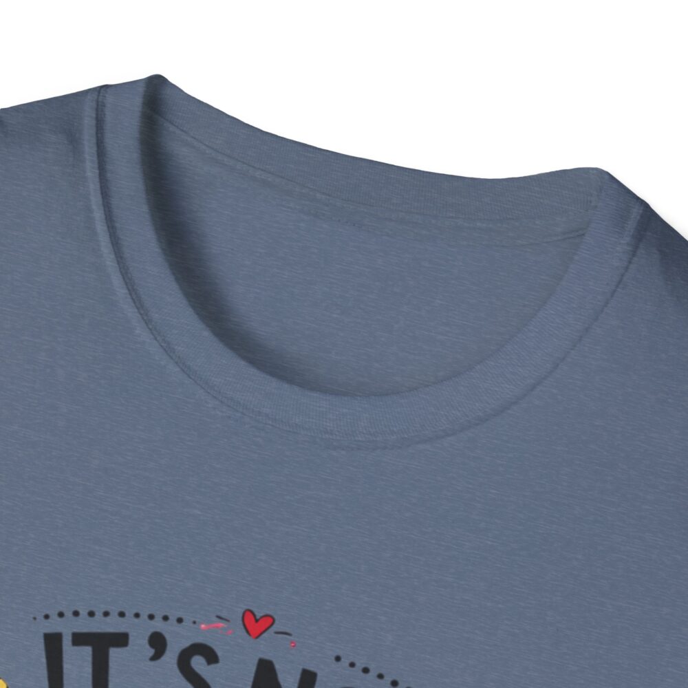 It's Not Hoarding If It's School Supplies... - Unisex Soft Style T-Shirt - Image 43