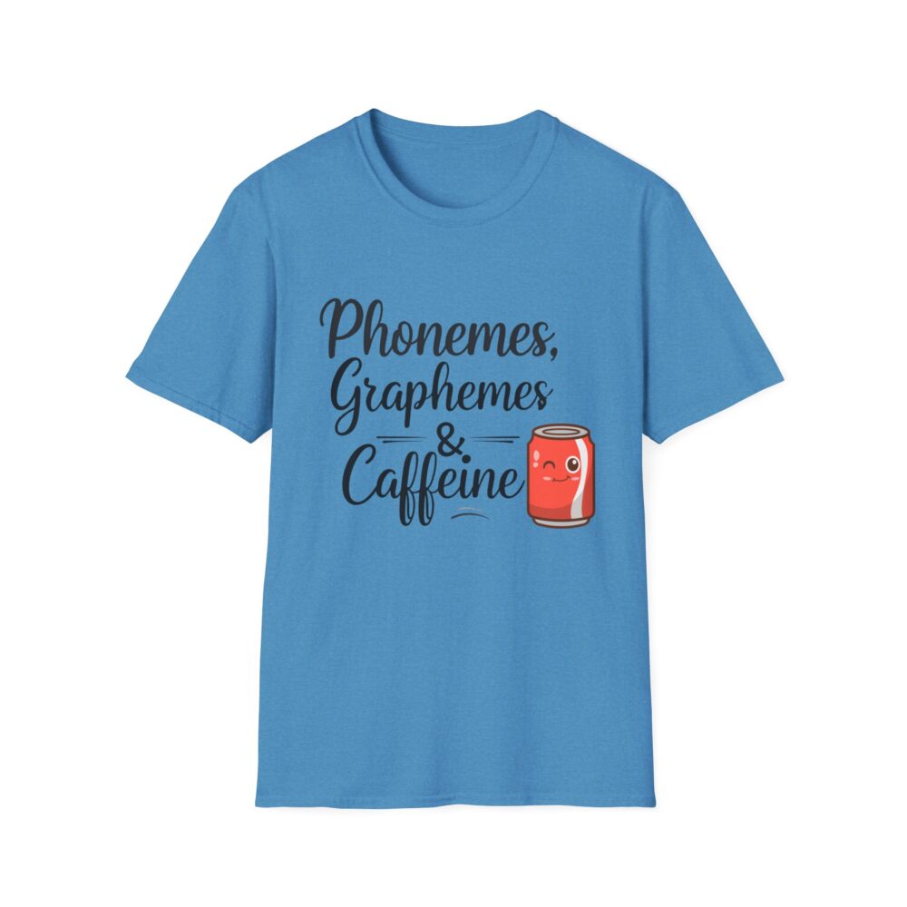 Phoneme, Grapheme, & Caffeine (Soda) - Unisex Soft style T-Shirt - Image 25