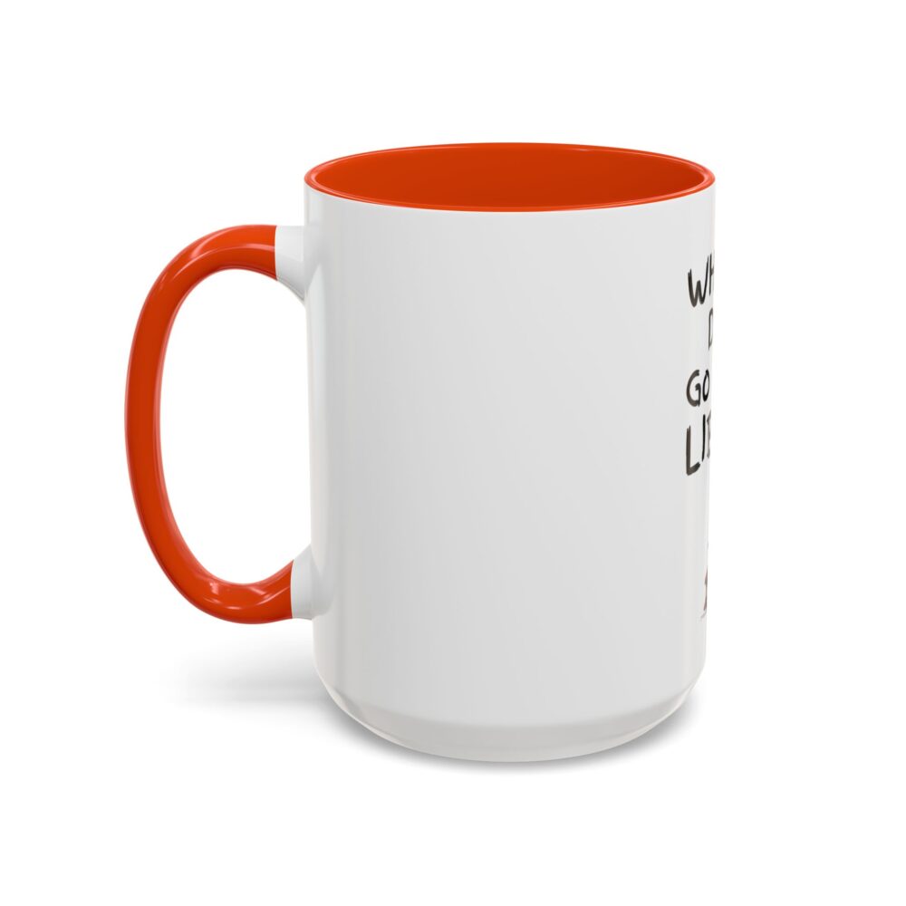 When in Doubt Go To The Library - Colorful Mugs (11oz, 15oz) - Image 48