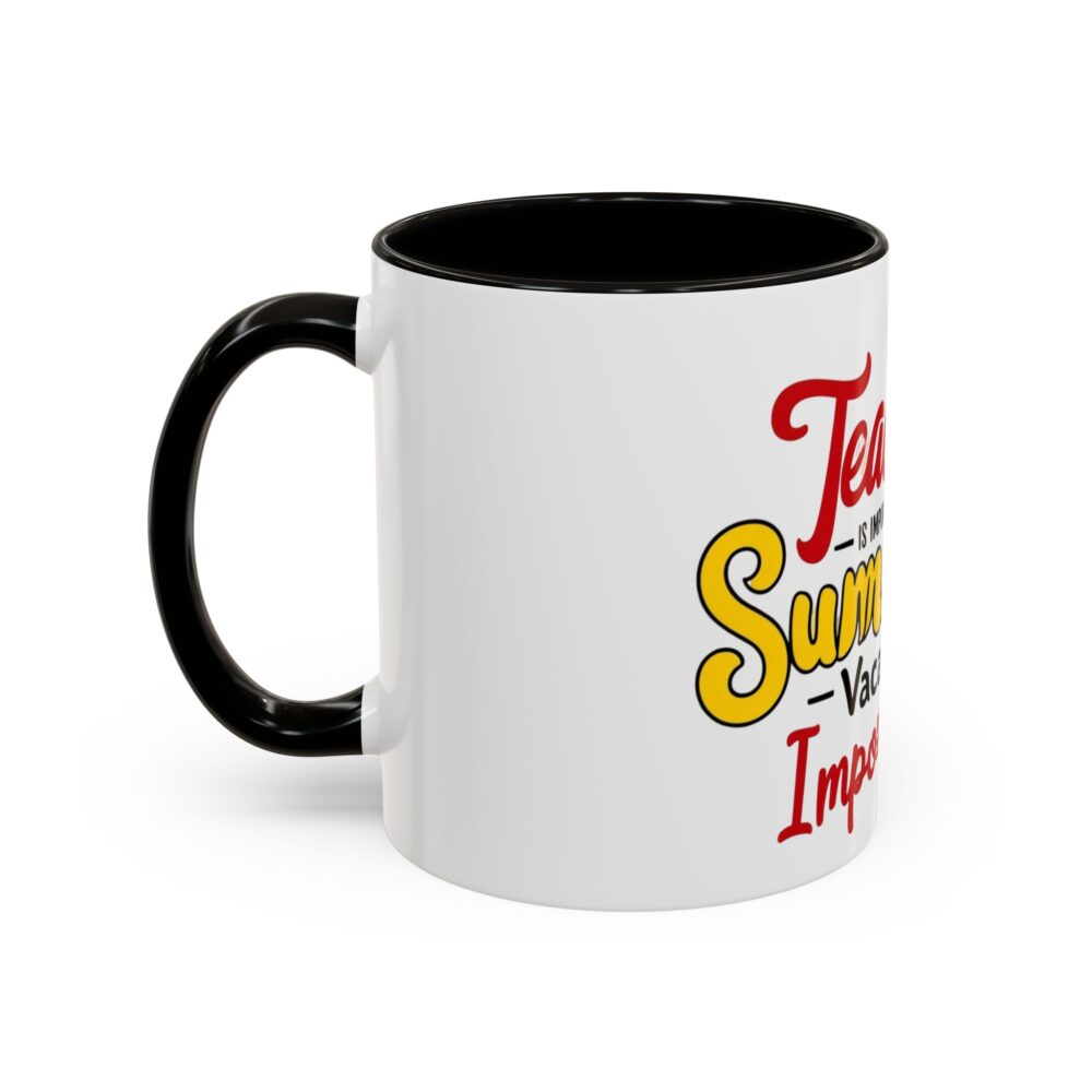 Teaching is Important But Summer Vacation is Importanter - Colorful Mugs - Image 4