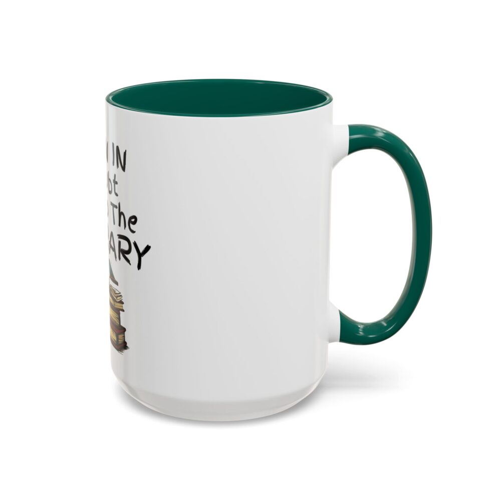When in Doubt Go To The Library - Colorful Mugs (11oz, 15oz) - Image 38