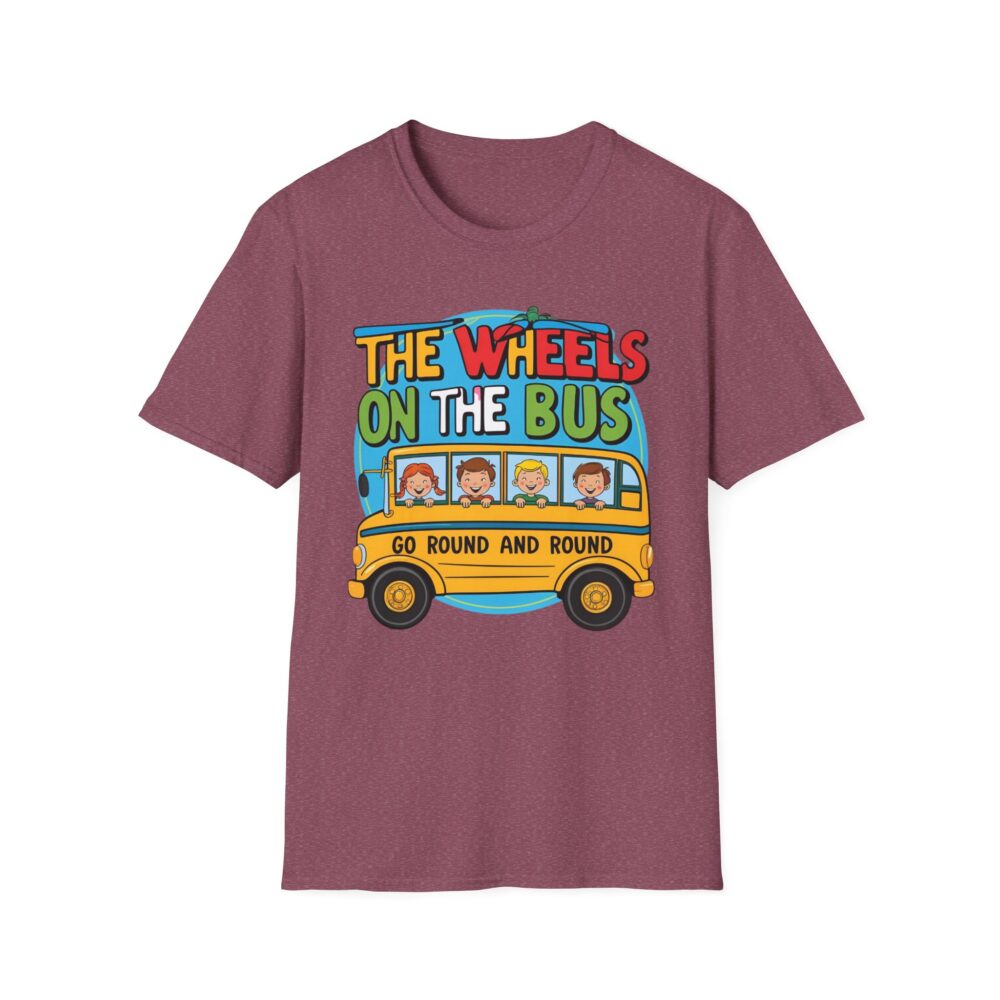 Wheels on the Bus Go Round and Round - Unisex Soft Style T-Shirt - Image 53