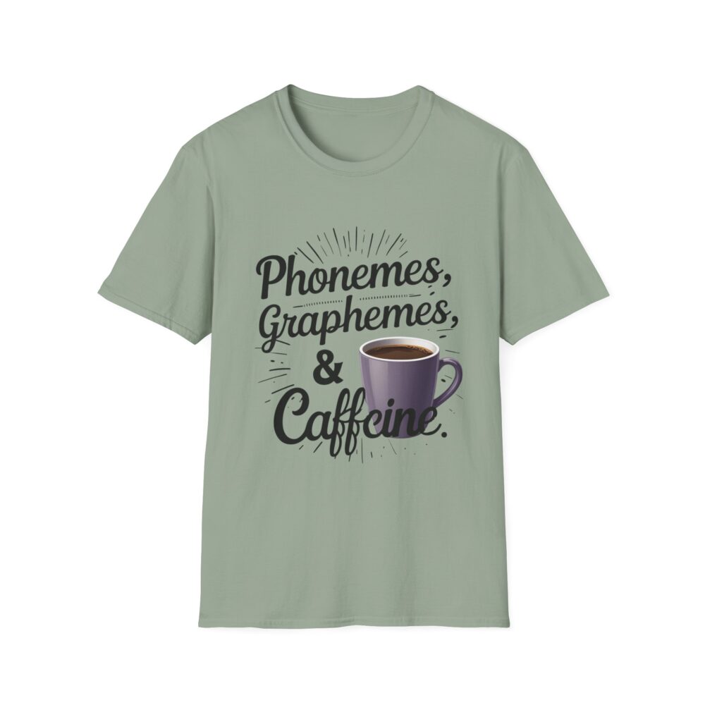 Phoneme, Grapheme, & Caffeine (Coffee) - Unisex Soft style T-Shirt - Image 13