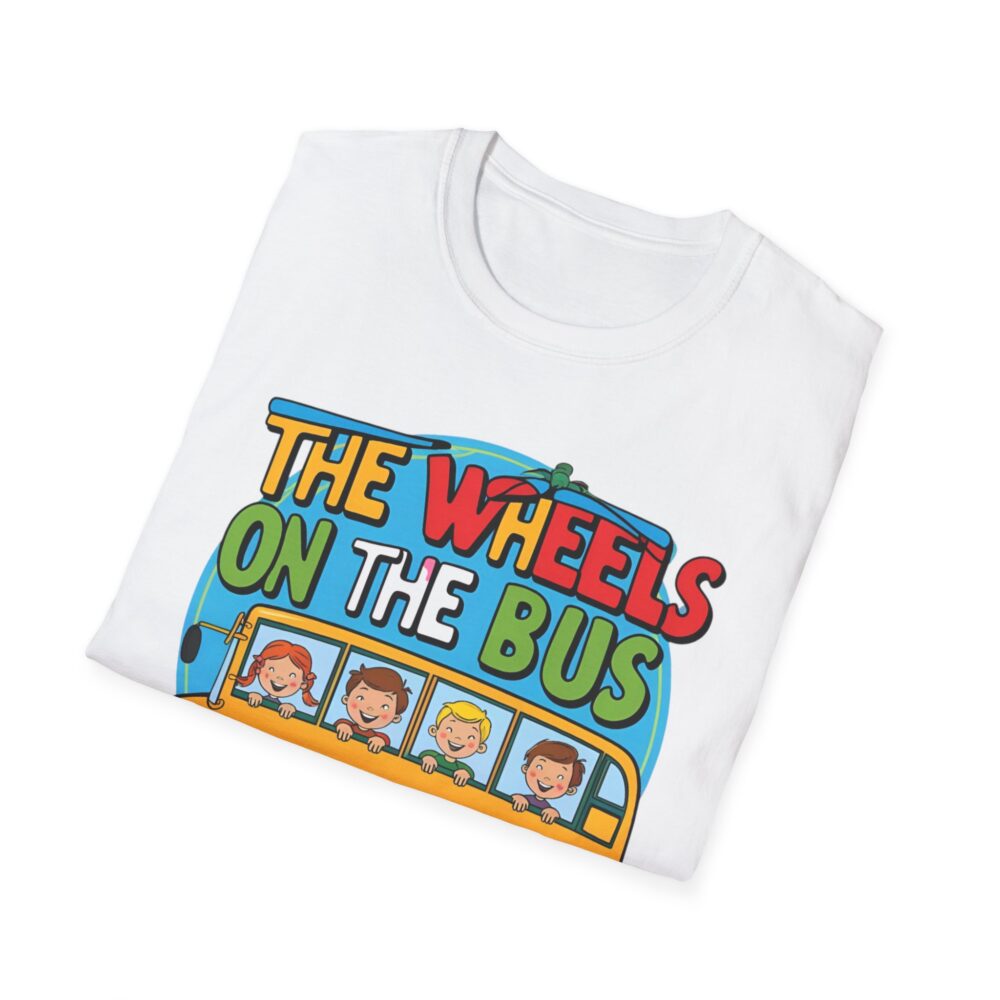 Wheels on the Bus Go Round and Round - Unisex Soft Style T-Shirt - Image 4