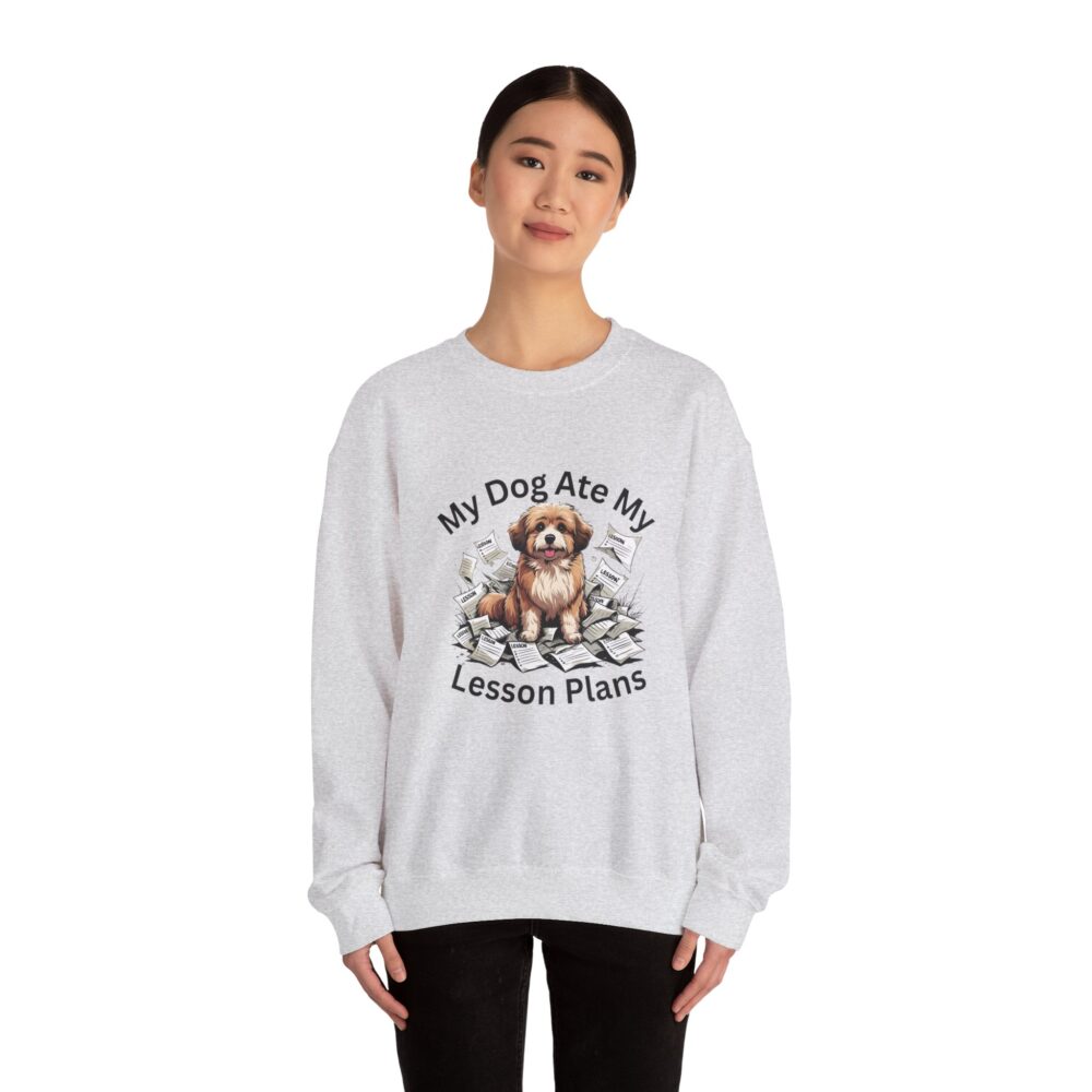 My Dog Ate My Lesson Plans -  Crewneck Sweatshirt - Image 8