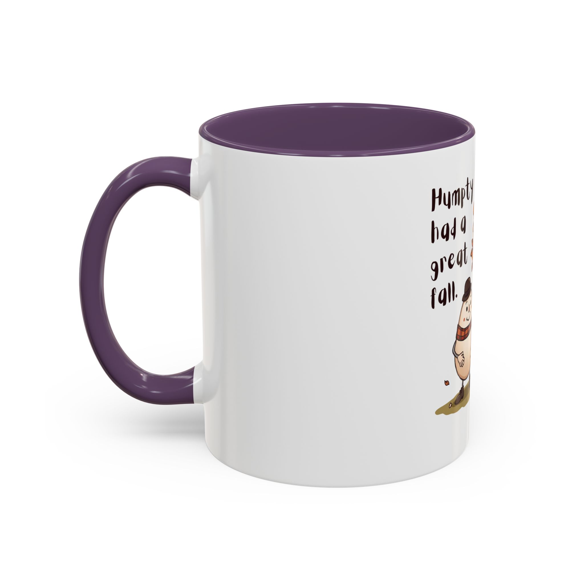 Humpty had a great Fall- Coffee Mug - Image 47