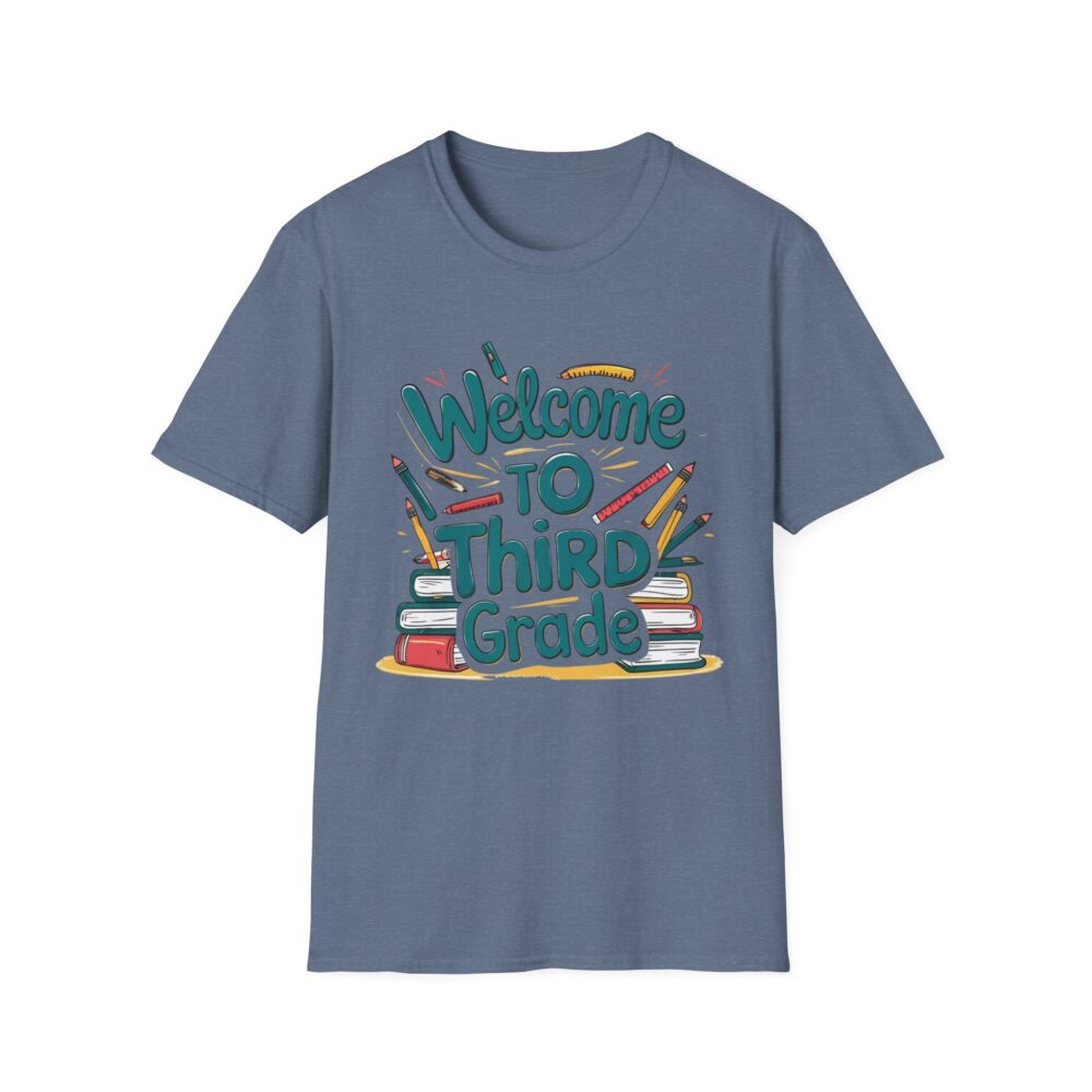 Welcome to Third Grade - Unisex Soft style T-Shirt - Image 37