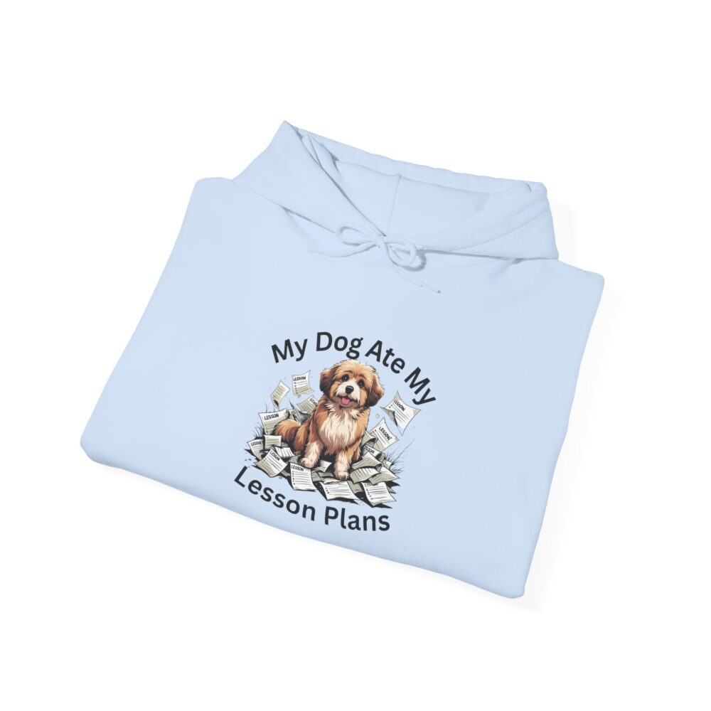 My Dog Ate My Lesson Plans - Unisex Hoodie - Image 24