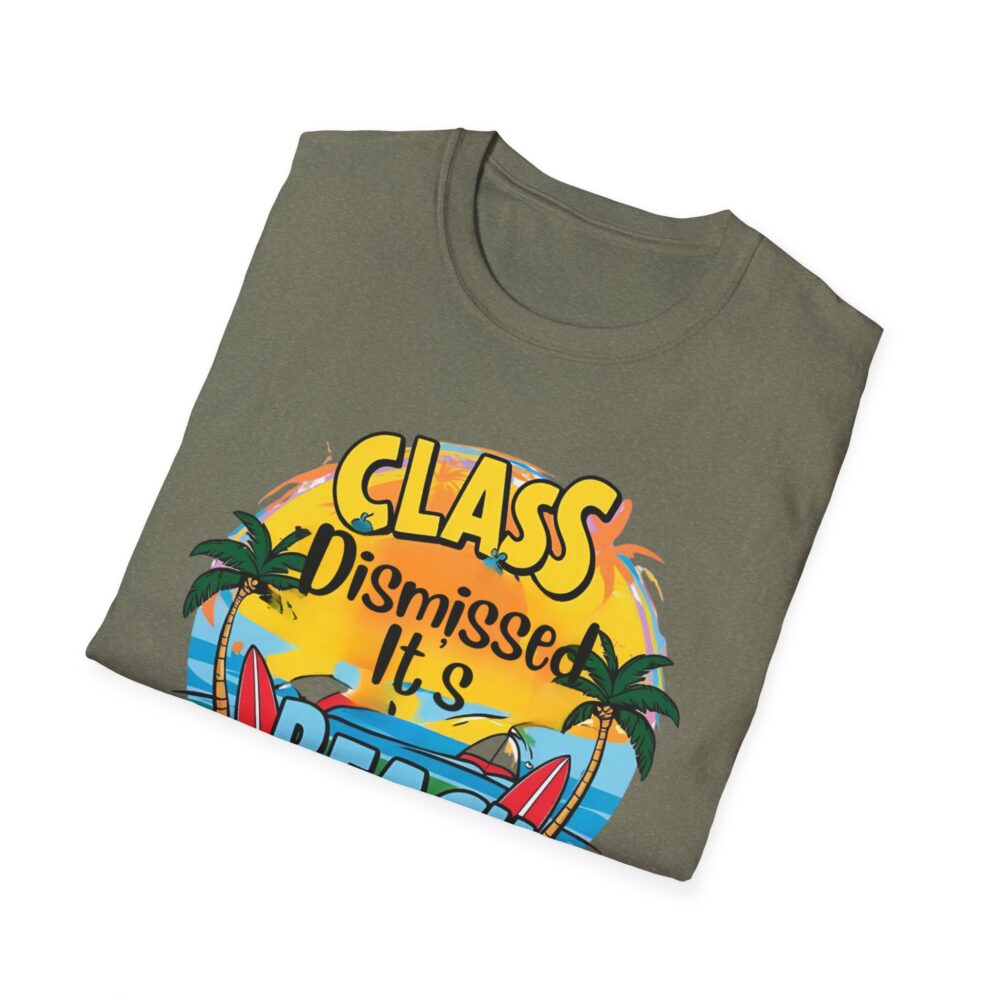 Class Dismissed It's Beach Time - Unisex Soft Style T-Shirt - Image 16