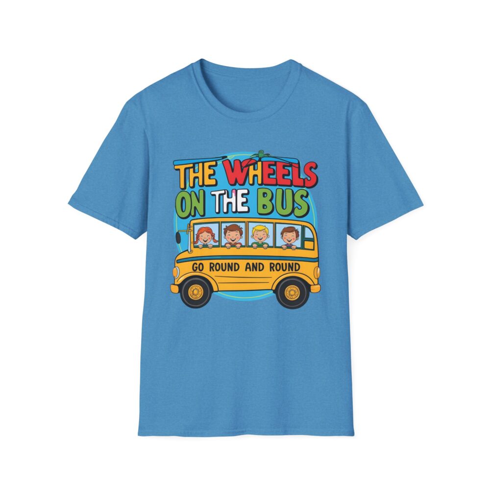Wheels on the Bus Go Round and Round - Unisex Soft Style T-Shirt - Image 29
