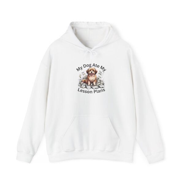 My Dog Ate My Lesson Plans - Unisex Hoodie