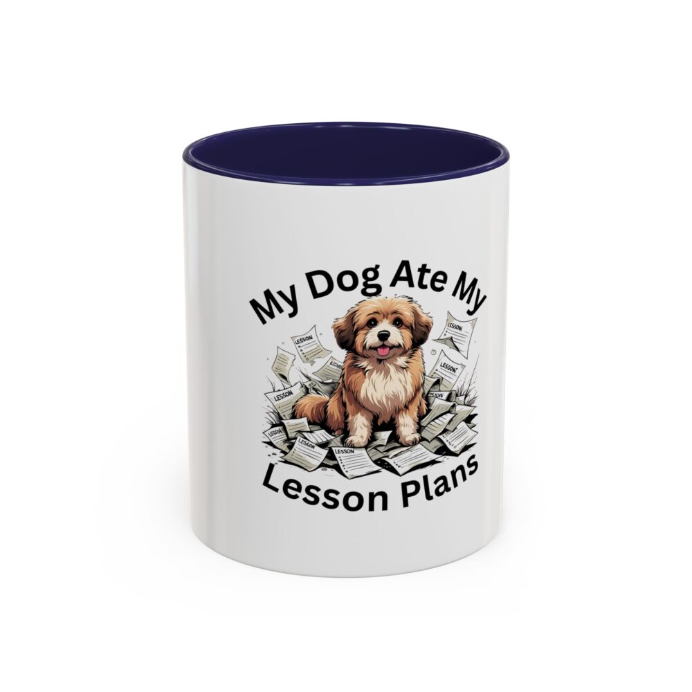 My Dog Ate My Lesson Plans - Coffee Mug - Image 5