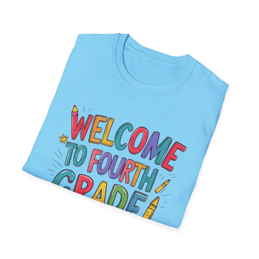 Welcome to Fourth Grade - Unisex Soft style T-Shirt - Image 28