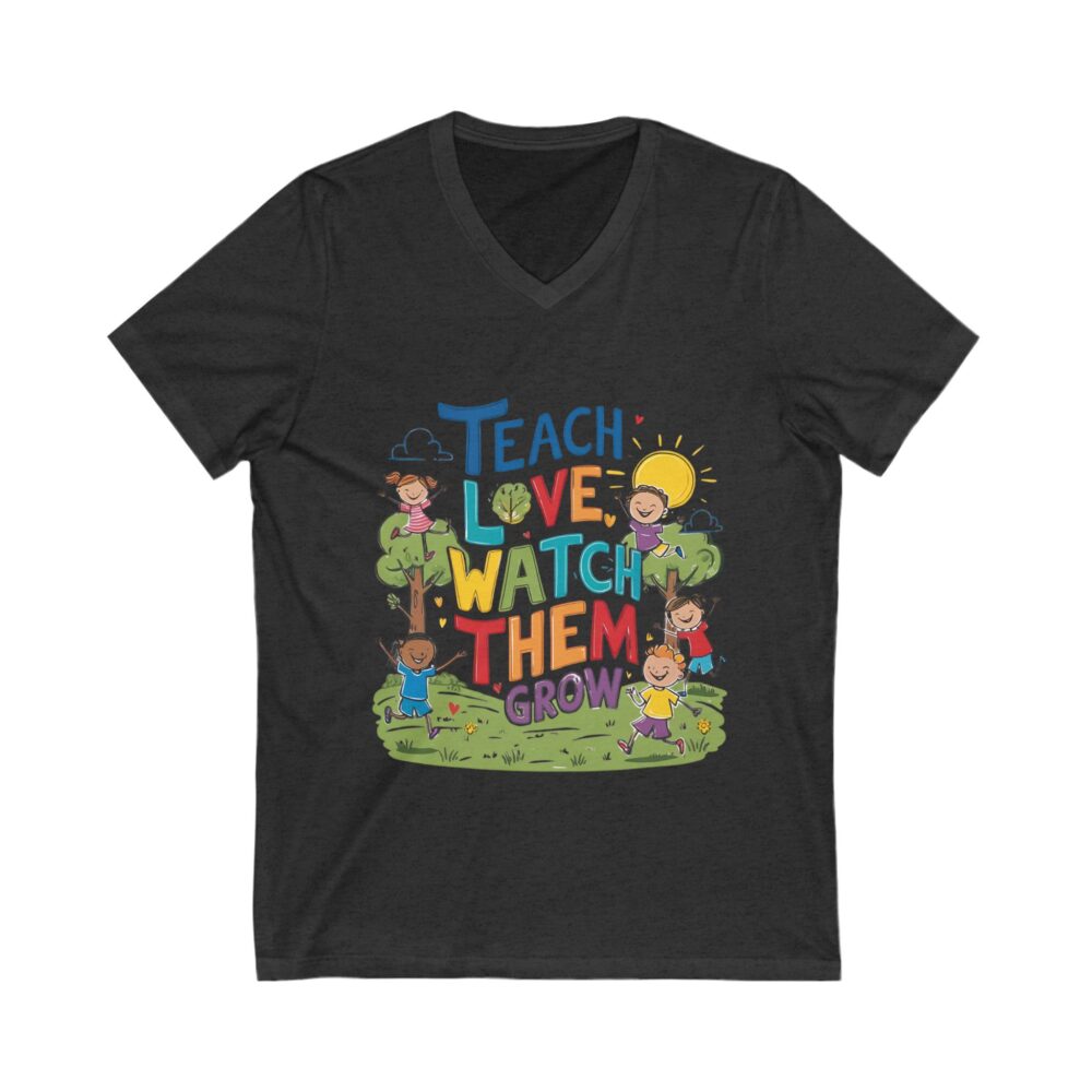 Teach Love Watch Them Grow - Unisex V-Neck Tee - Image 11