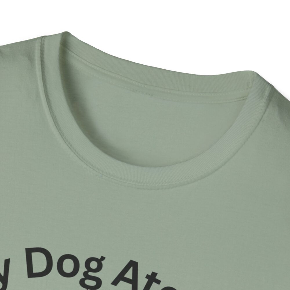 My Dog Ate My Lesson Plans - Unisex Soft style T-Shirt - Image 23