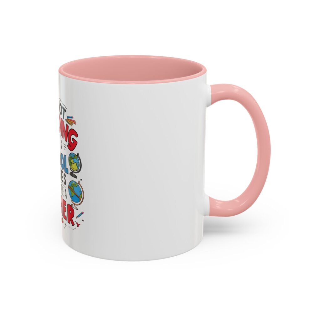 It's Not Hoarding If It's School Supplies and You're a ...-Coffee Mug (11, 15oz) - Image 10