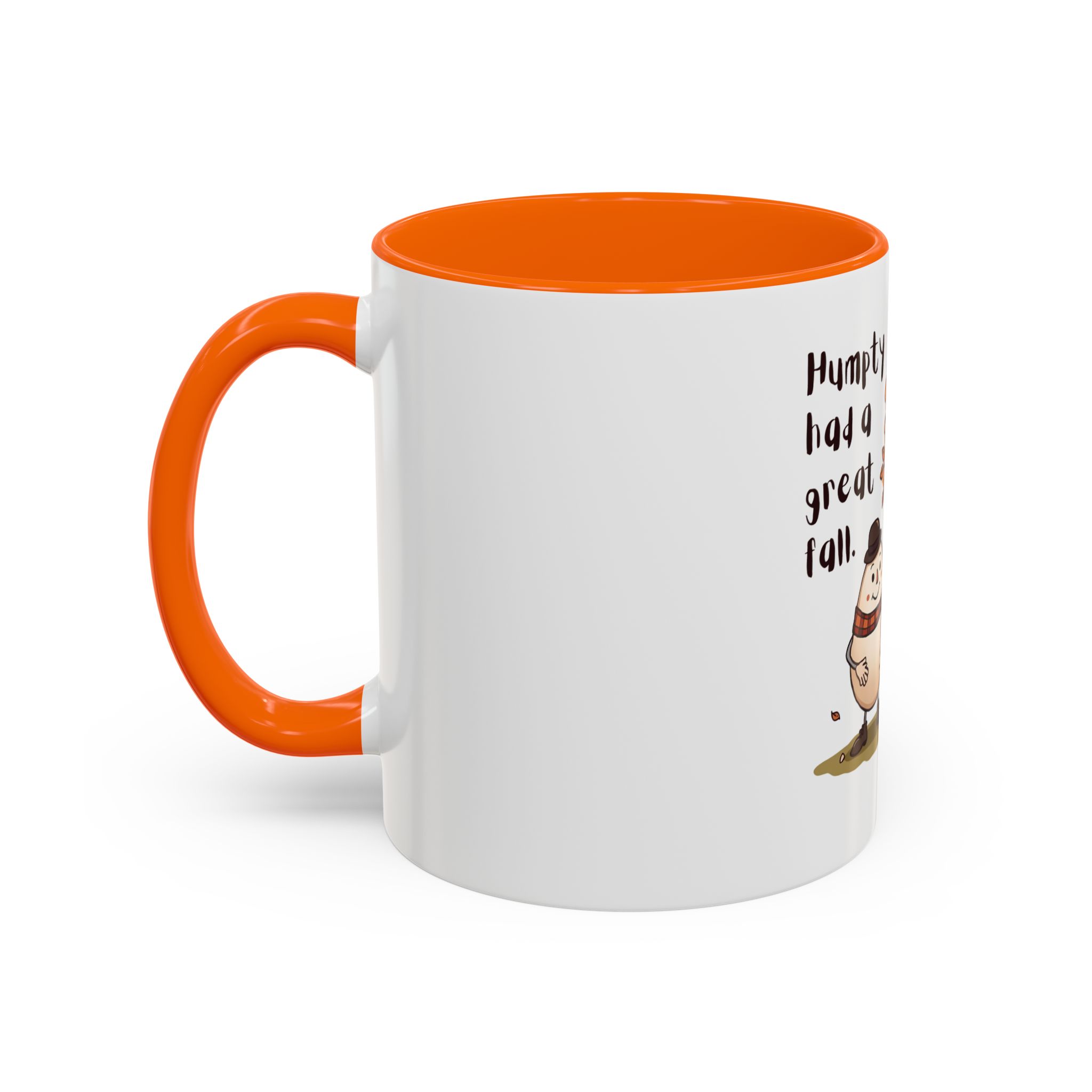 Humpty had a great Fall- Coffee Mug - Image 43