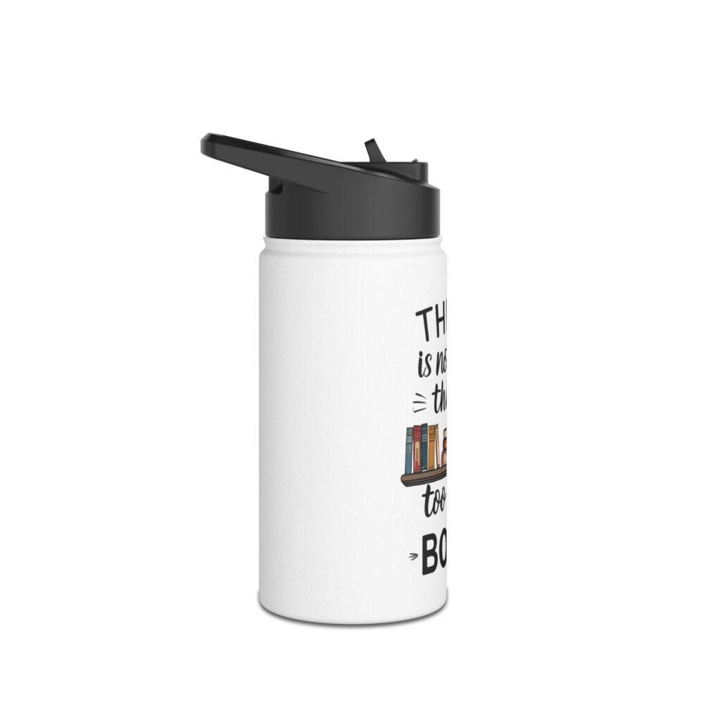There is no such thing as too many books (white) - Stainless Steel Water Bottle - Image 3