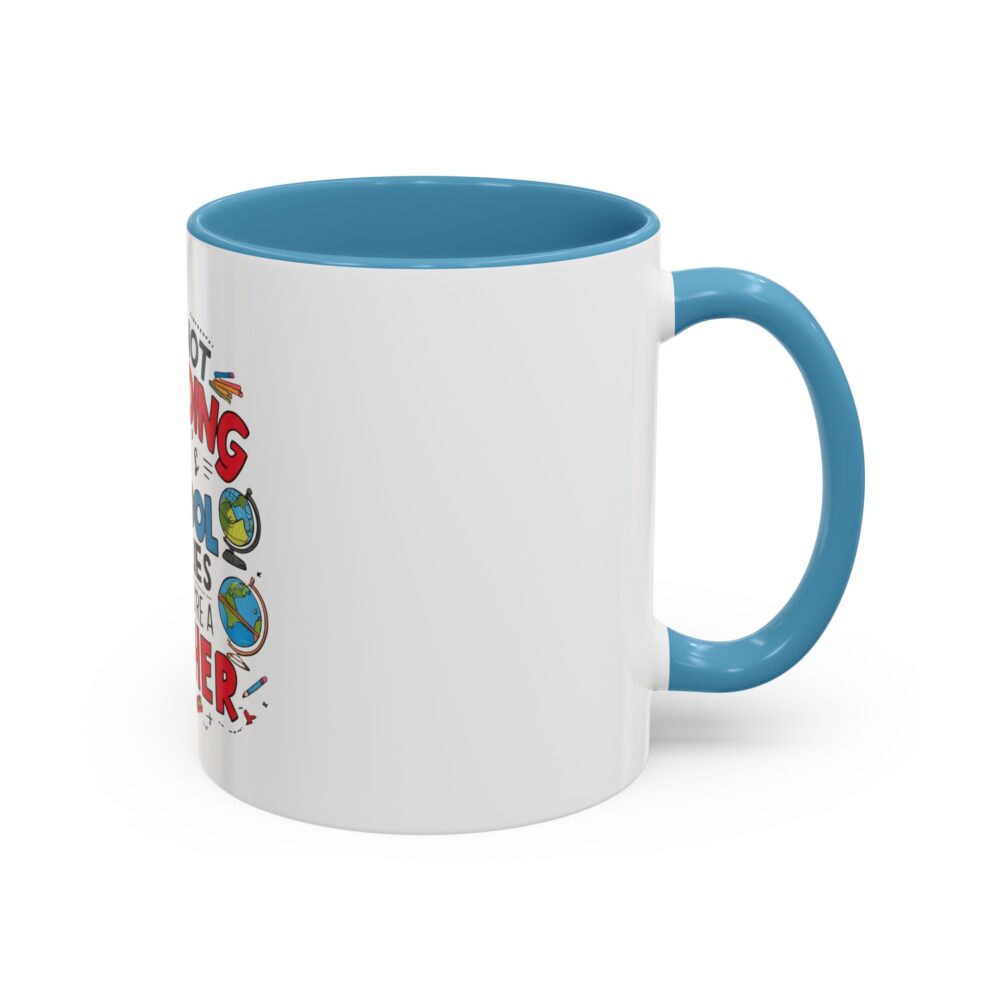 It's Not Hoarding If It's School Supplies and You're a ...-Coffee Mug (11, 15oz) - Image 34