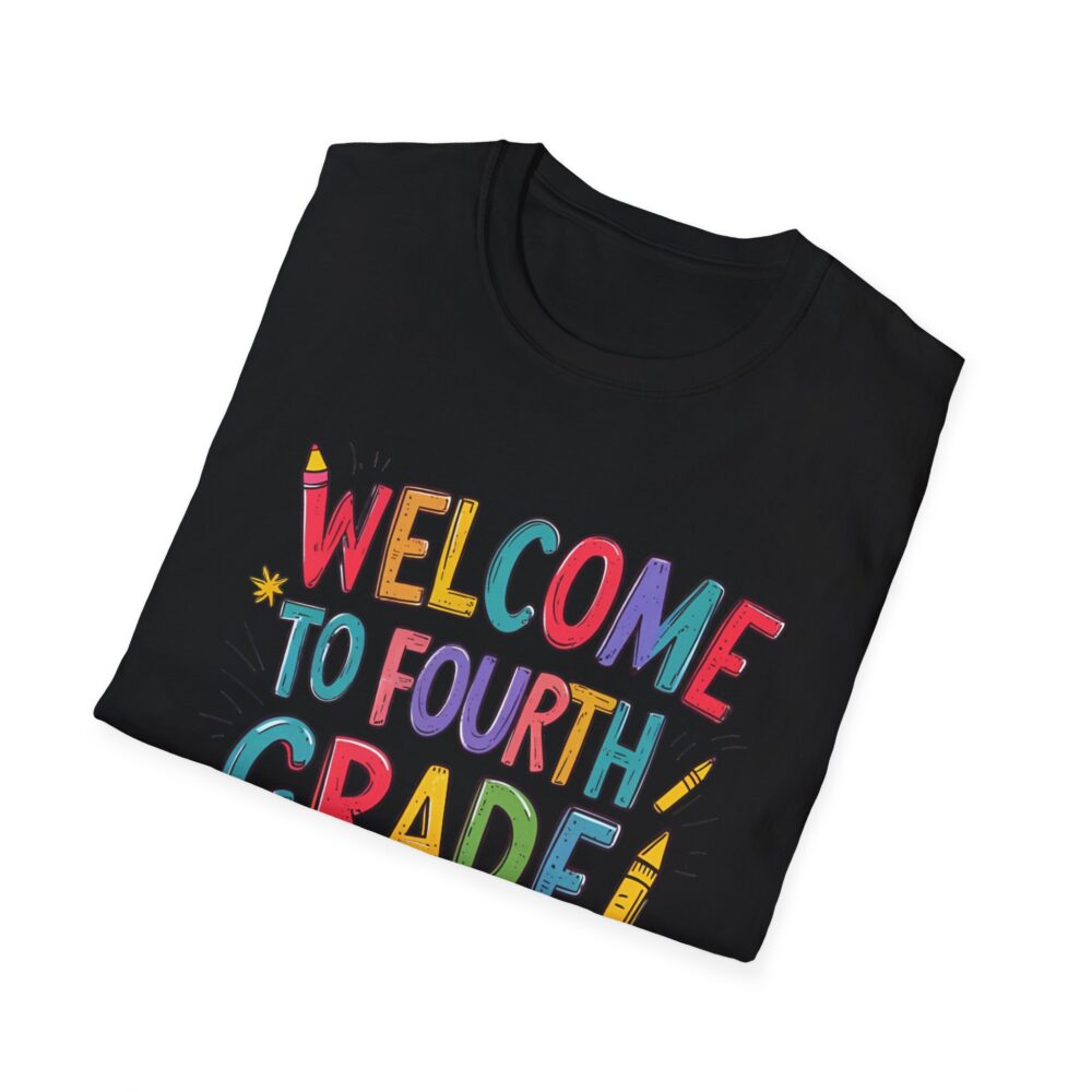Welcome to Fourth Grade - Unisex Soft style T-Shirt - Image 8