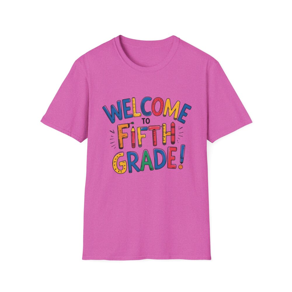 Welcome to Fifth Grade - Unisex Soft style T-Shirt - Image 53