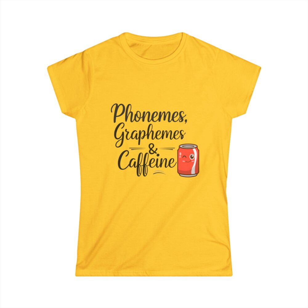 Phonemes, Graphemes, & Caffeine (Soda) - Women's Soft style t-shirt - Image 7