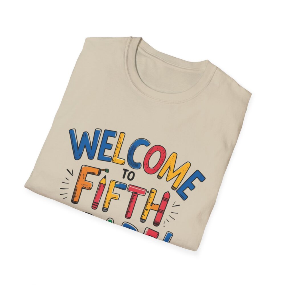 Welcome to Fifth Grade - Unisex Soft style T-Shirt - Image 12