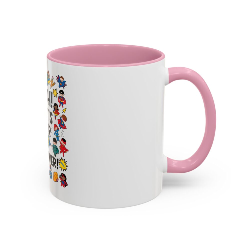 I Teach! What's Your Superpower! - Colorful Mugs (11oz, 15oz) - Image 18