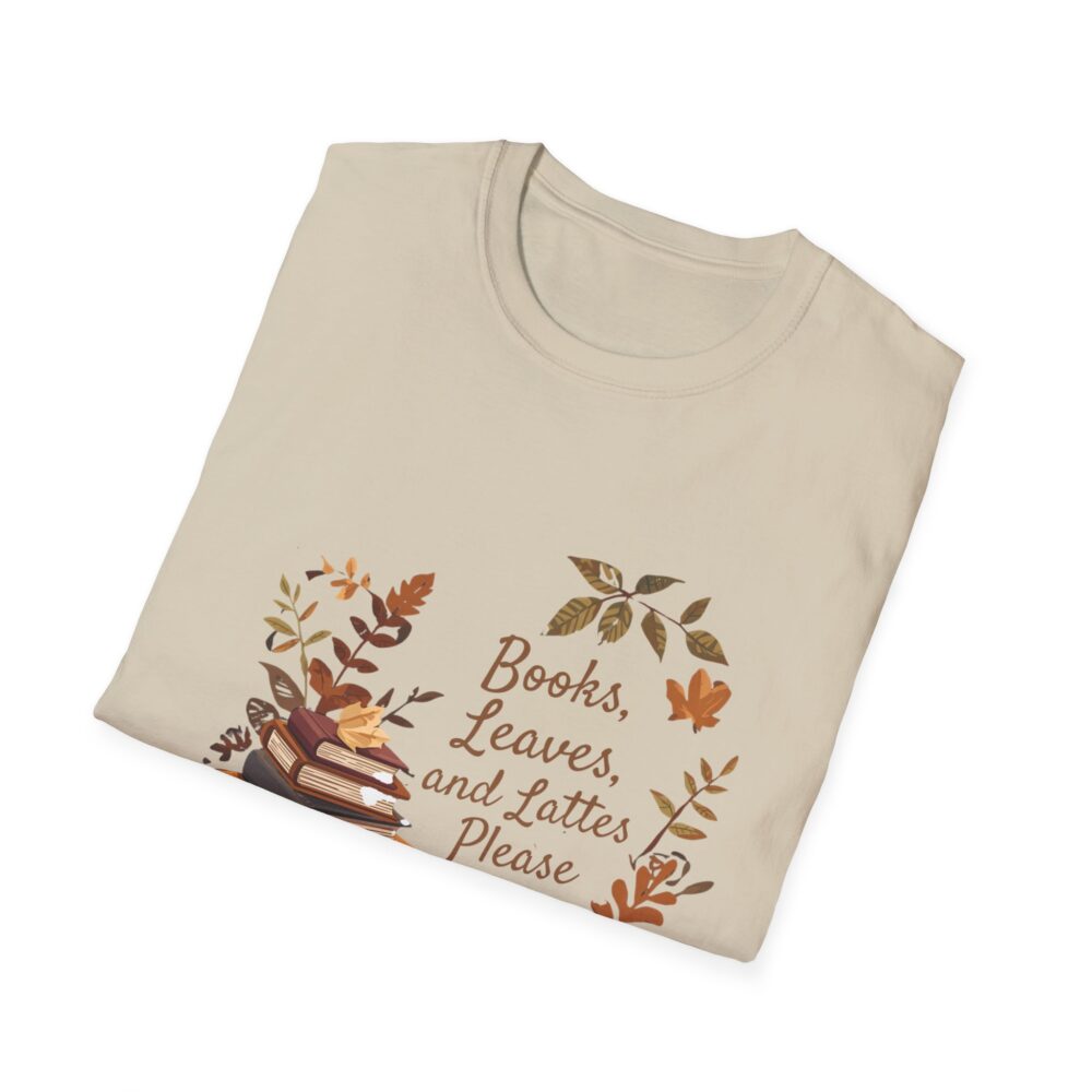 Books, Leaves, and Lattes Please-Unisex Soft style T-Shirt - Image 8