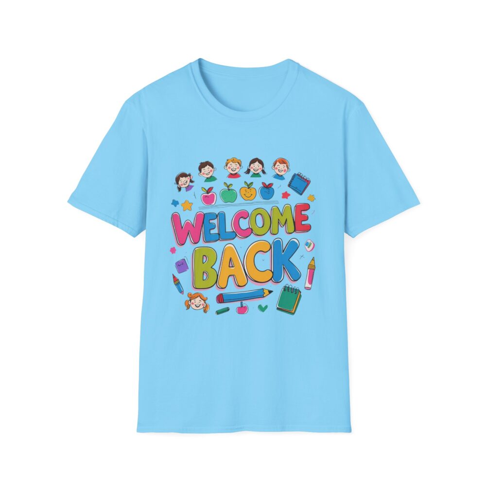 Welcome Back - Unisex Soft style T-Shirt - Image 25