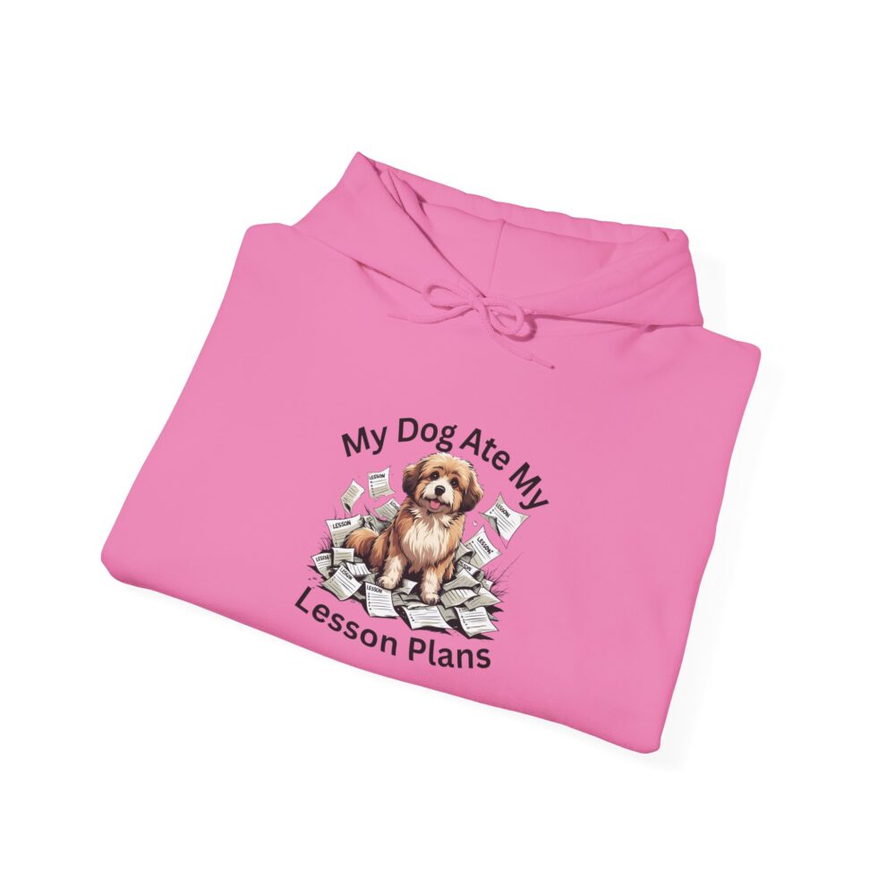 My Dog Ate My Lesson Plans - Unisex Hoodie - Image 44