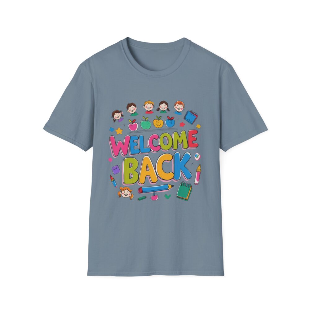 Welcome Back - Unisex Soft style T-Shirt - Image 33