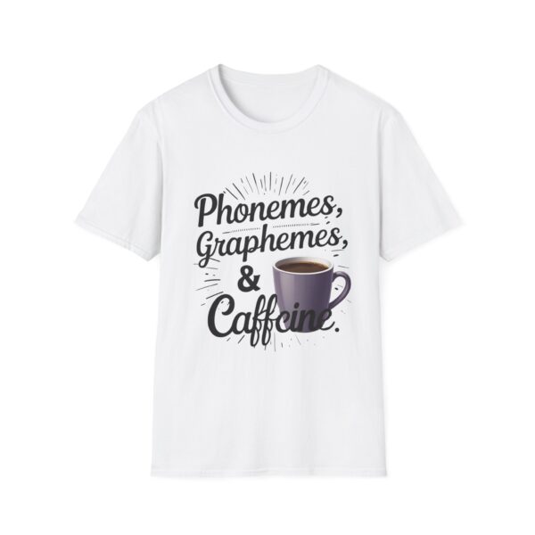 Phoneme, Grapheme, & Caffeine (Coffee) - Unisex Soft style T-Shirt