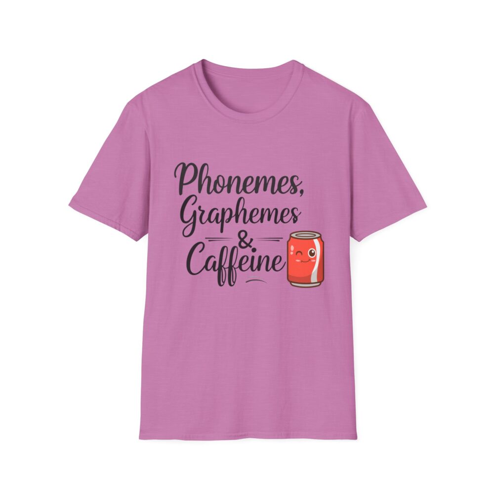 Phoneme, Grapheme, & Caffeine (Soda) - Unisex Soft style T-Shirt - Image 45