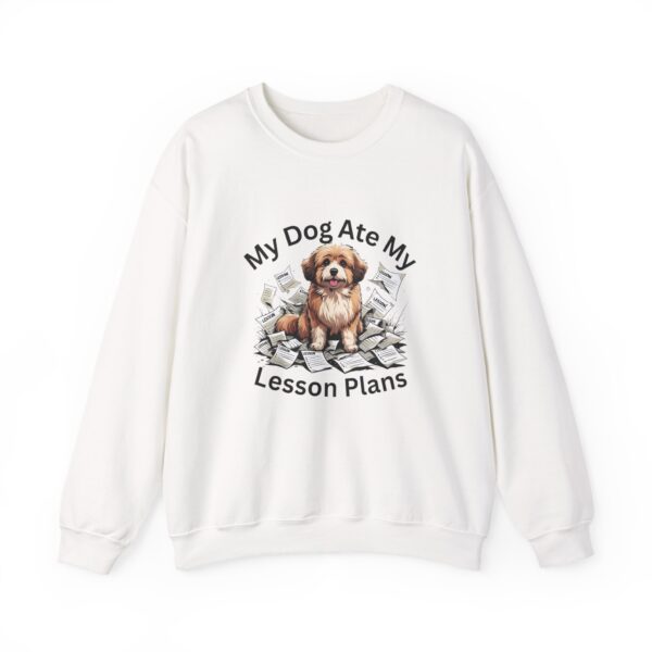 My Dog Ate My Lesson Plans -  Crewneck Sweatshirt