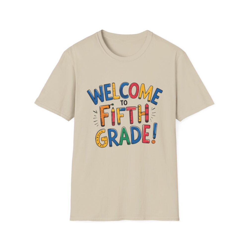 Welcome to Fifth Grade - Unisex Soft style T-Shirt - Image 9