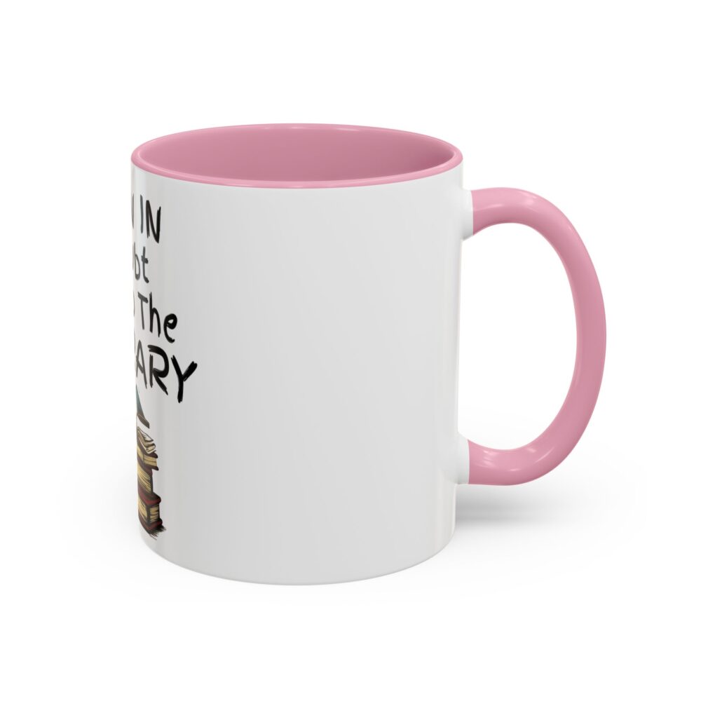 When in Doubt Go To The Library - Colorful Mugs (11oz, 15oz) - Image 22