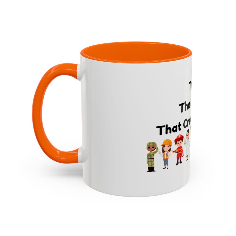 Teaching The Profession That Creates All Others - Coffee Mug - Image 43