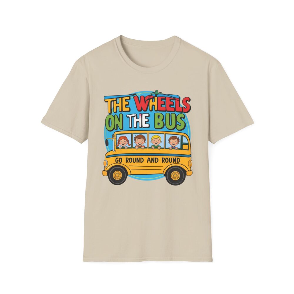Wheels on the Bus Go Round and Round - Unisex Soft Style T-Shirt - Image 5